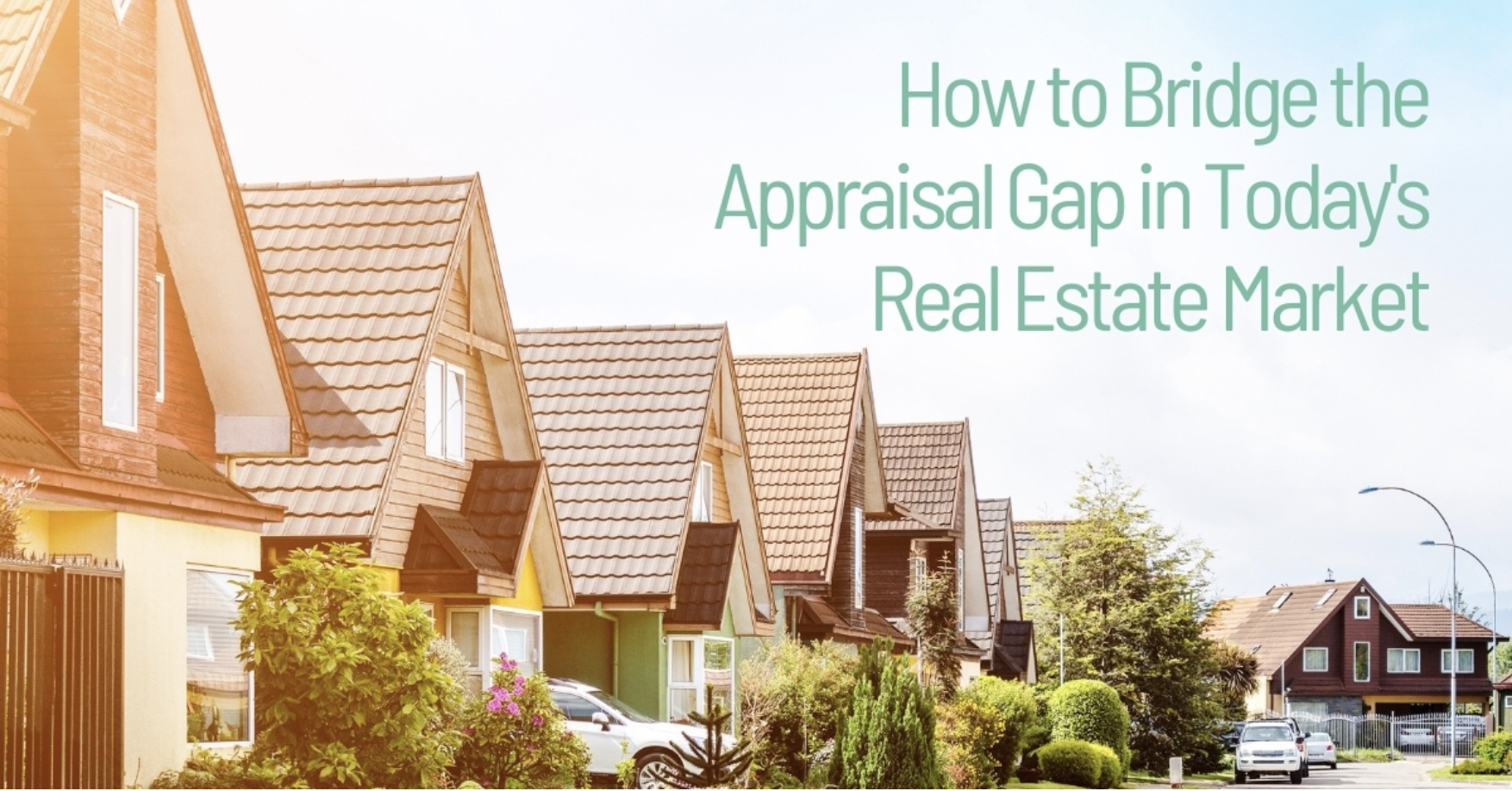 How to Bridge the Appraisal Gap