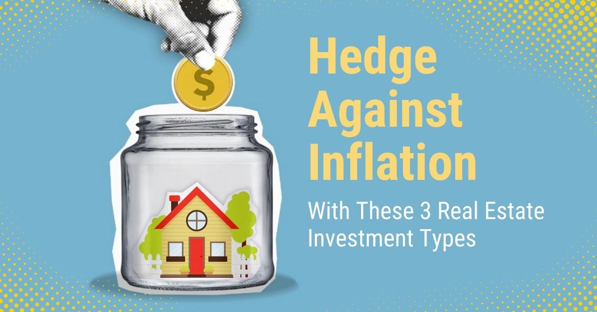 Hedge Against Inflation by Investing in Real Estate